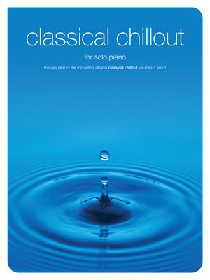 cover image of Classical Chillout for Solo Piano